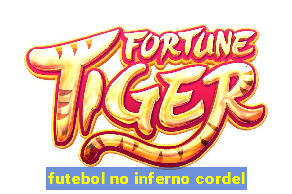 futebol no inferno cordel